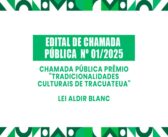 EDITAL Nº 001/2025 – PNAB CHAMADA PÚBLICA PRÊMIO “TRADICIONALIDADES CULTURAIS DE  TRACUATEUA”