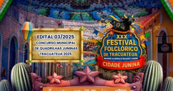 EDITAL E ANEXOS CONCURSO MUNICIPAL DE QUADRILHAS JUNINAS TRACUATEUA 2025